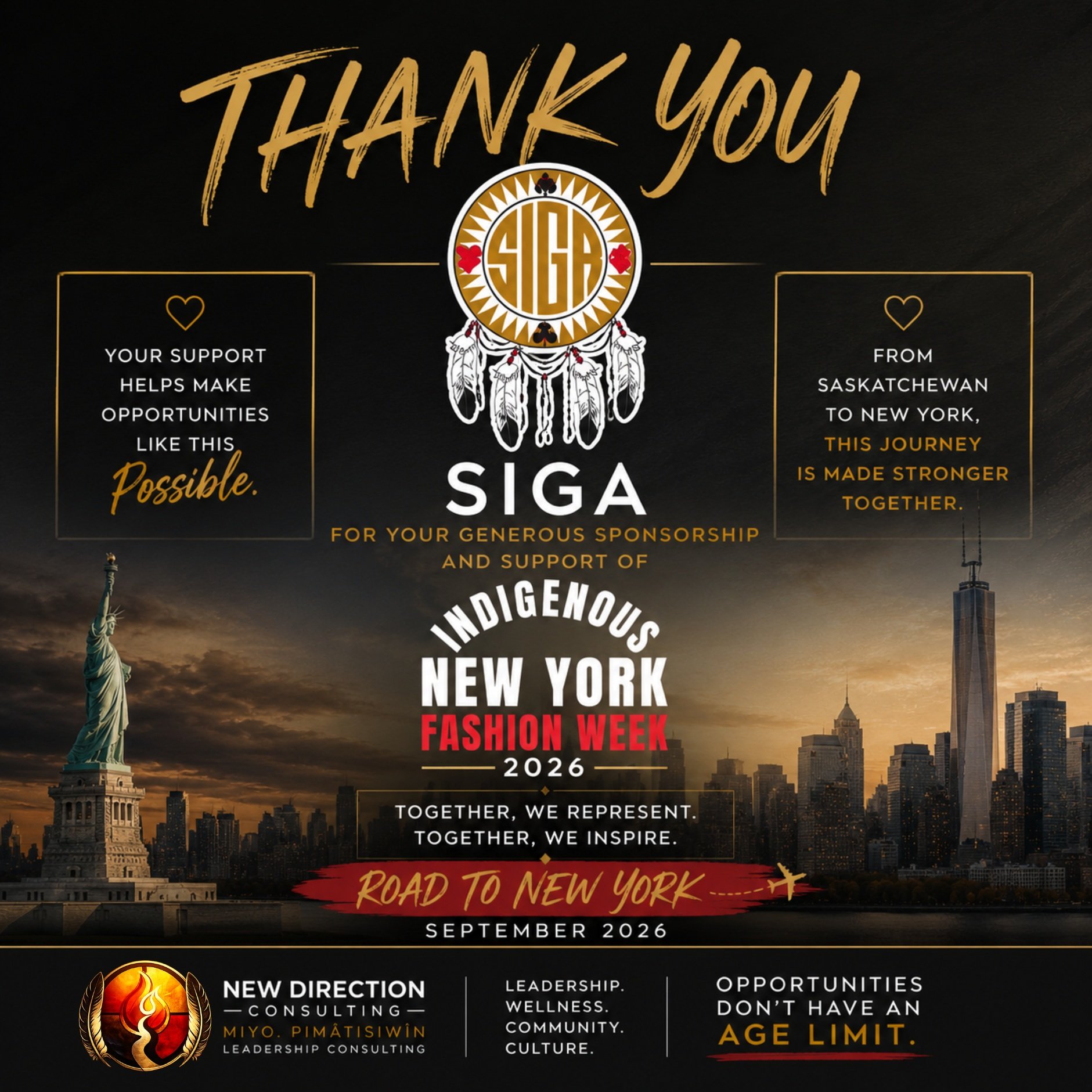 We are proud to recognize SIGA for their generous $1,000 sponsorship in support of our Road to Indigenous New York Fashion Week 2026.
This support is about more than helping us get from Saskatchewan to New York. It represents Indigenous organizations