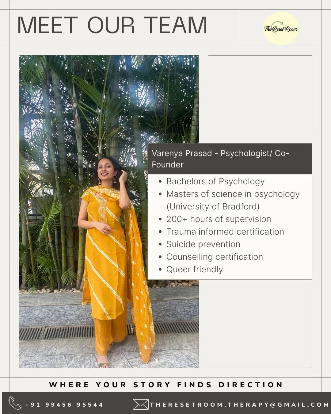 Meet Your Psychologist!✨

Varenya Prasad and Reesha D&rsquo;mello are co-founders of The Reset Room brought together by a shared vision to create a counselling space rooted in care, ethics, and emotional safety. 

Varenya Prasad, the psychologist cur