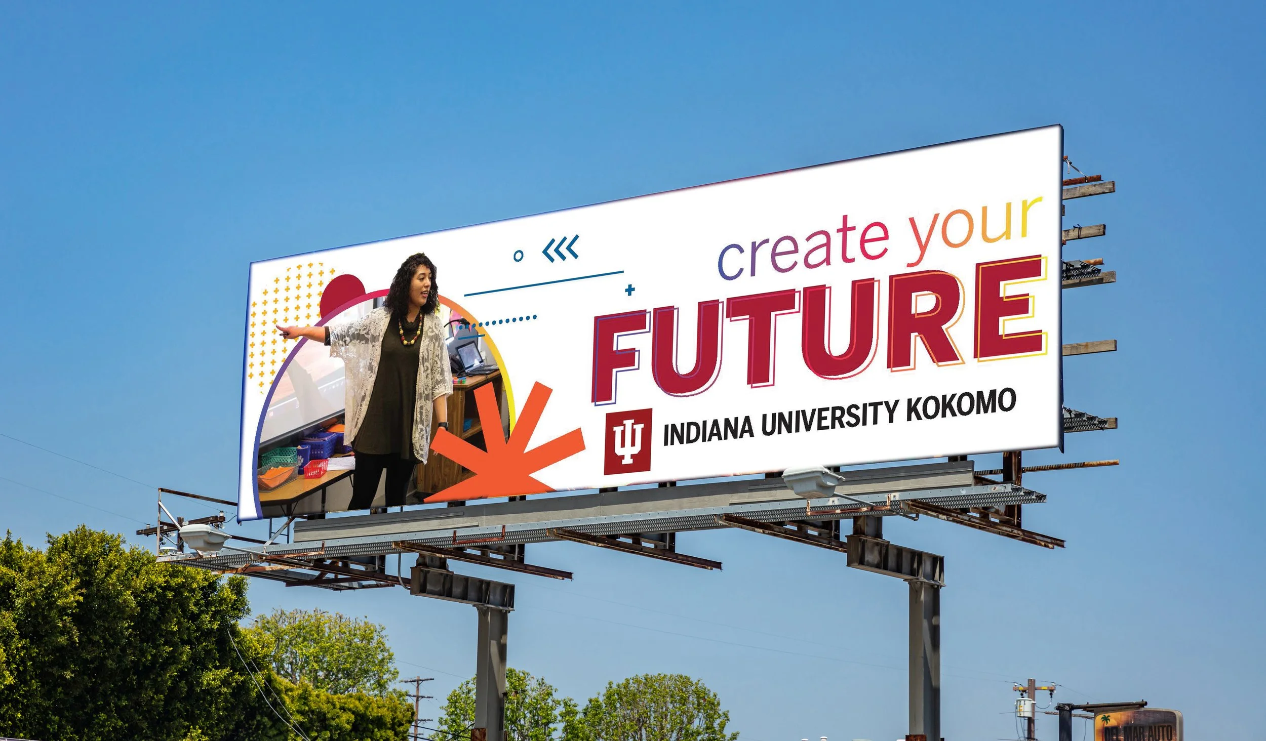 colorful billboard reading "create your future" and the Indiana University Kokomo logo