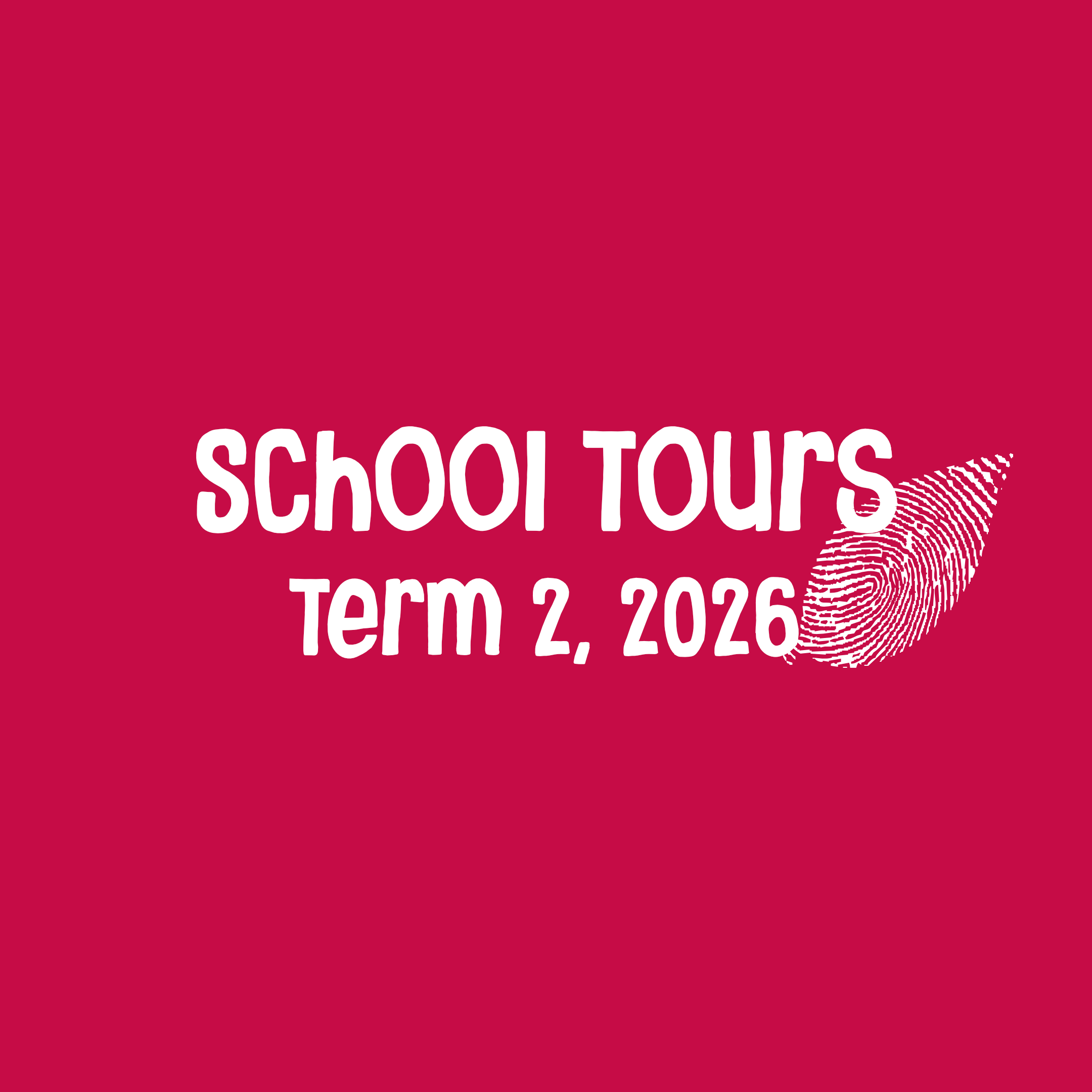 2026 School Tours | Term 2