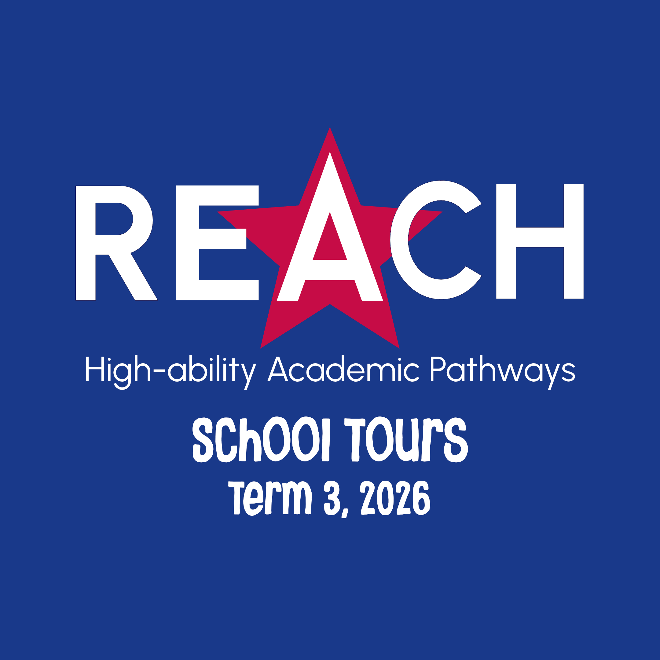 2026 REACH School Tours | Term 3