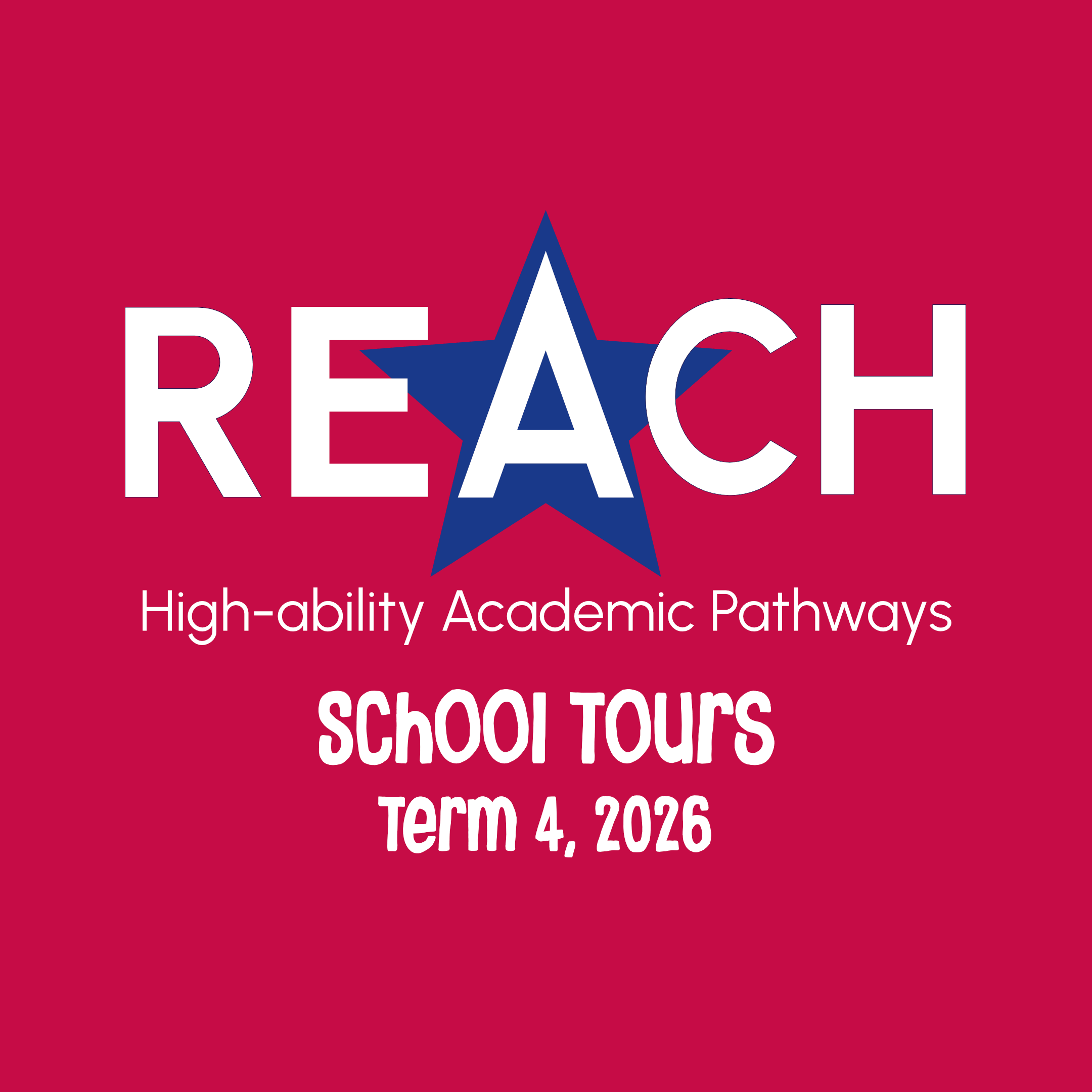 2026 REACH School Tours | Term 4