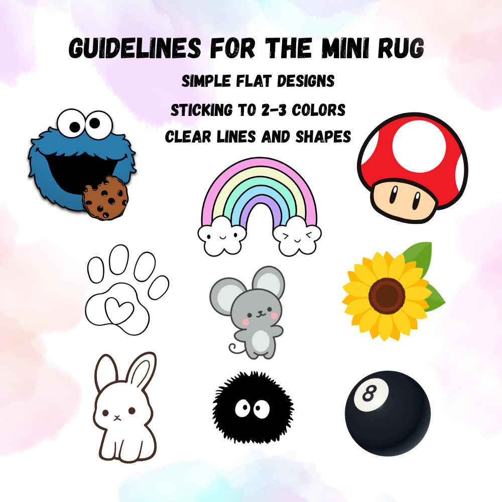 Guidelines for creating mini rugs, featuring simple flat designs, sticking to 2-3 colors, with clear lines and shapes. The image includes cartoon illustrations of a cookie monster, rainbow, mushroom, sunflower, bunny, mouse, fuzzy black ball with eyes, and billiard ball with number eight.