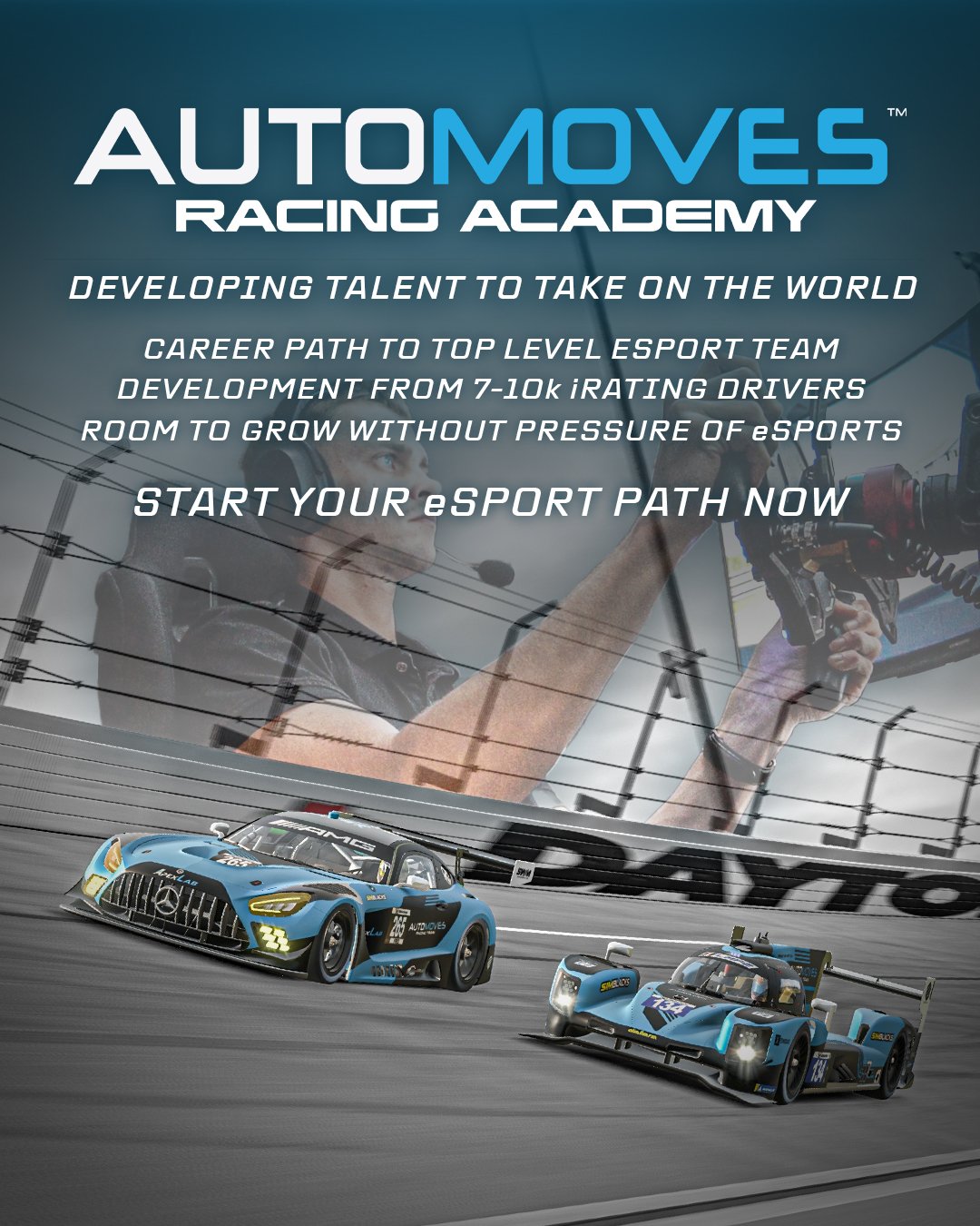 AUTOMOVES RACING ACADEMY!

The Academy is designed so less experienced drivers have the opportunity to be inside the Automoves fold with the intention to progress into the main team and compete in eSports on iRacing and other sim racing platforms.

T