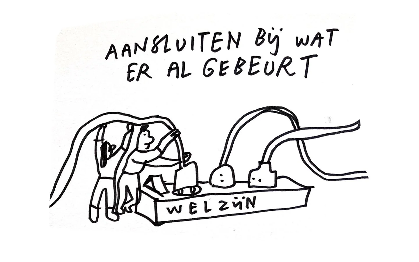A black and white drawing of two people in a cradle, with one pushing the cradle and the other reaching towards a box labeled "Welzin". There are large tubes connected to the cradle. The Dutch text above reads "Aangeluiden bij wat er al gebeurt," which translates to "Sounds from what is already happening."