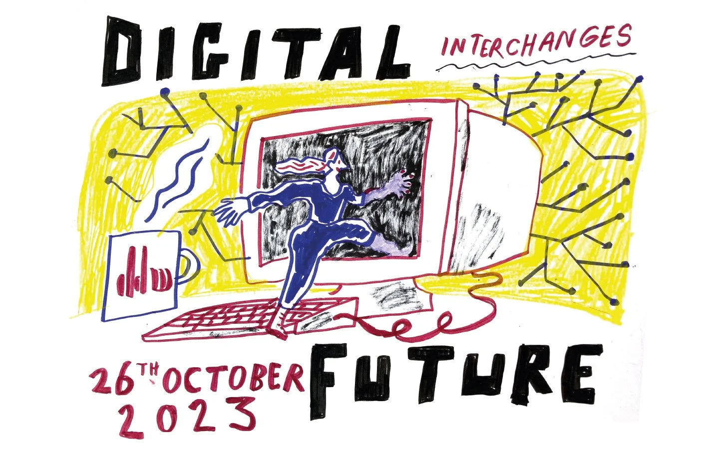 Hand-drawn illustration for an event titled 'Digital Interchanges Future' dated October 26, 2023. Features a person running out of a computer monitor, with a coffee mug and a star chart in the background, all in black, red, blue, and yellow colors.