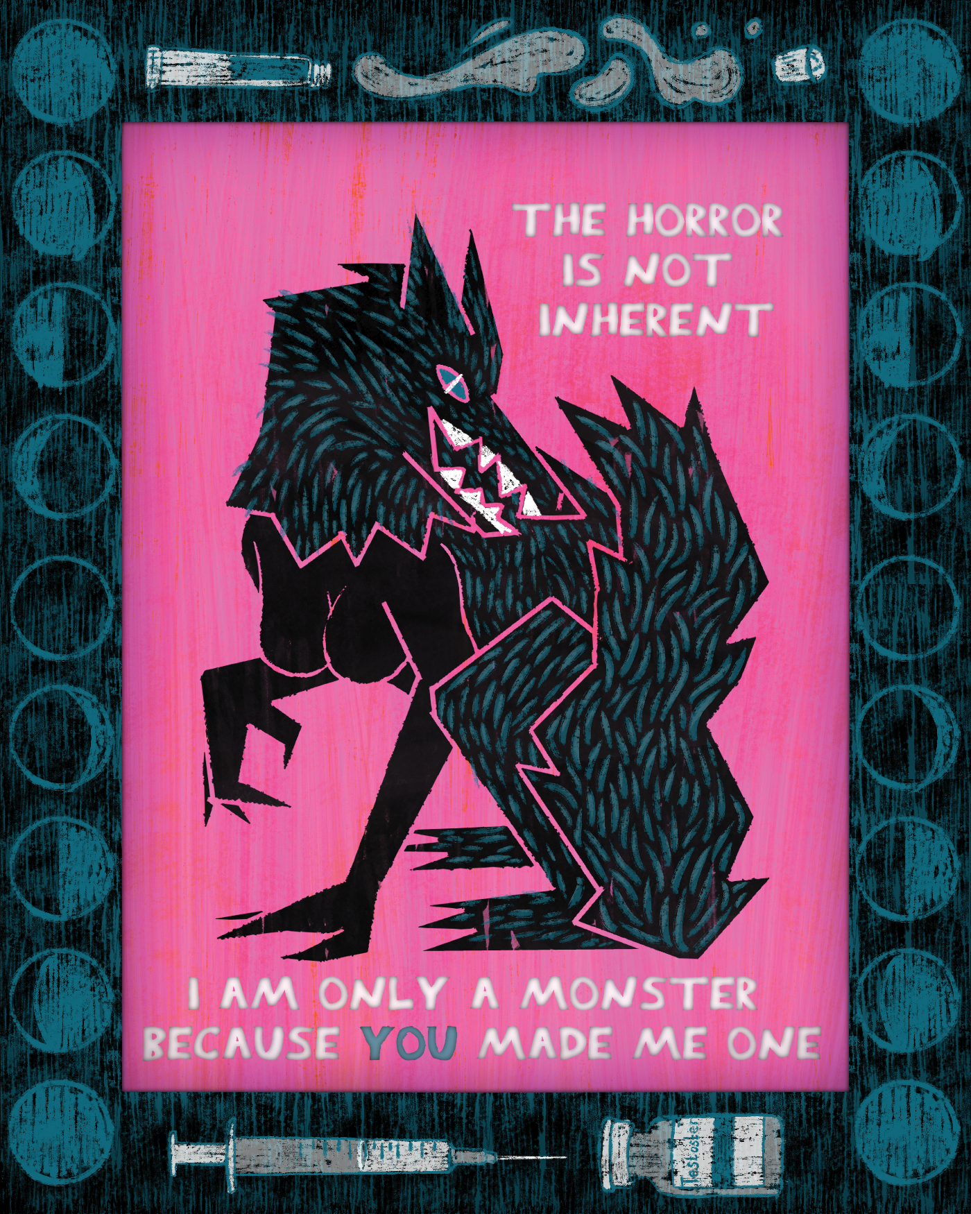 The Monster You Made