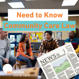 New ‘Need to Know’ Article: Community Care Law for Immigration Practitioners