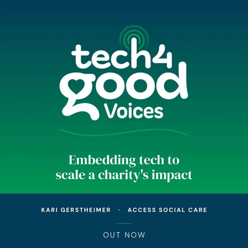 Tech 4 Good: Embedding tech to scale a charity’s impact.  