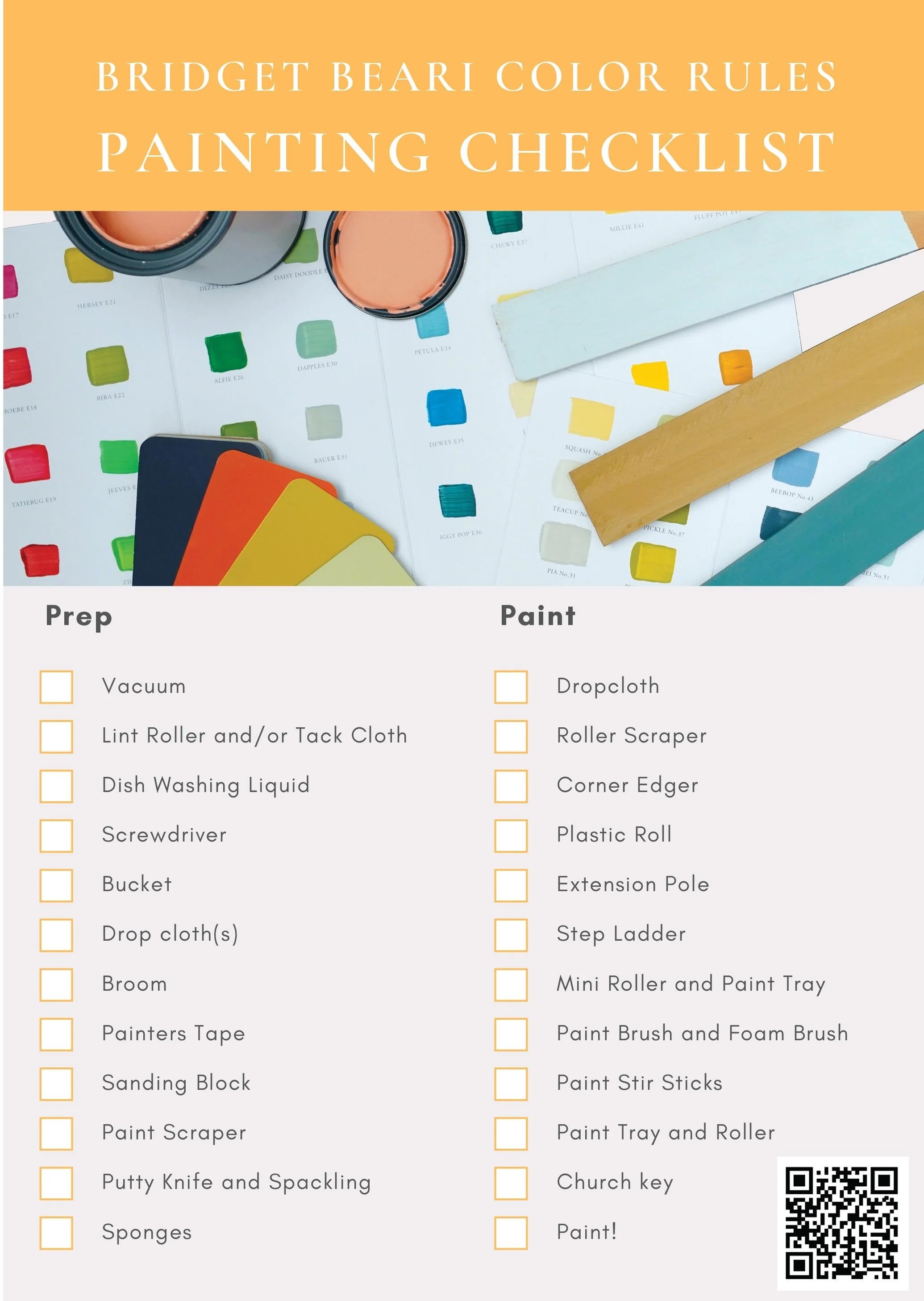 A painting checklist titled 'Bridget Beari Color Rules Painting Checklist' with sections for prepping and painting supplies. The prep list includes items like vacuum, lint roller, dishwashing liquid, screwdriver, bucket, drop cloth, broom, painter's tape, sanding block, paint scraper, putty knife, and sponges. The paint list includes dropcloth, roller scraper, corner edger, plastic roll, extension pole, step ladder, mini roller and paint tray, paint brush and foam brush, paint stir sticks, paint tray and roller, church key, and paint. The image shows various paint colors, paint cans, paint swatches, and tools on top of a color chart background.