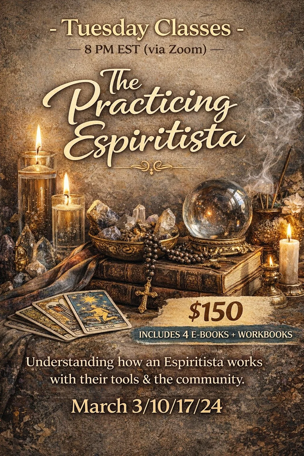 FUENTE March Classes: The Practicing Espiritista