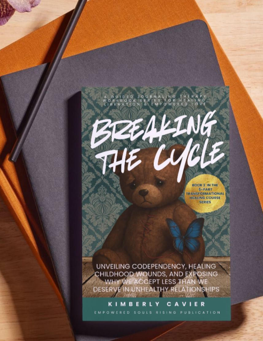 Breaking the Cycle by Kimberly Cavier, a codependency and childhood wound healing workbook for women breaking toxic relationship patterns and reclaiming self-worth.