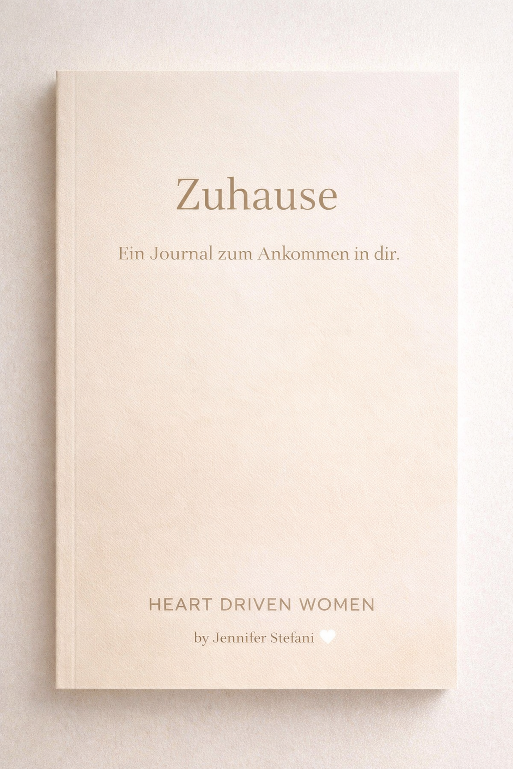 Zuhause – Ein Journal zum Ankommen in dir