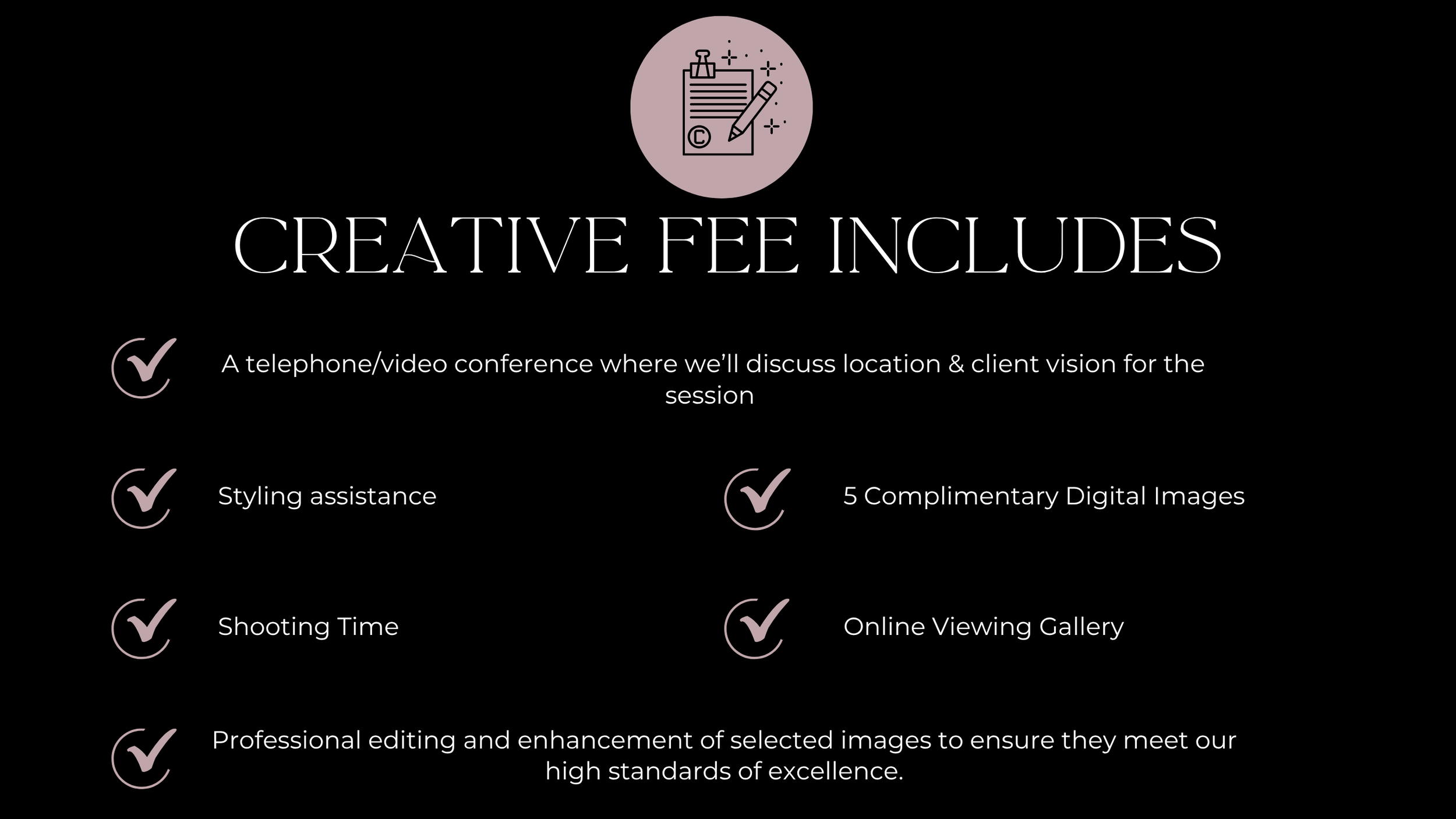 A promotional graphic showing the services included in a creative fee, such as conference calls, styling assistance, digital images, shooting time, online gallery, and professional editing, with checkmarks next to each item.