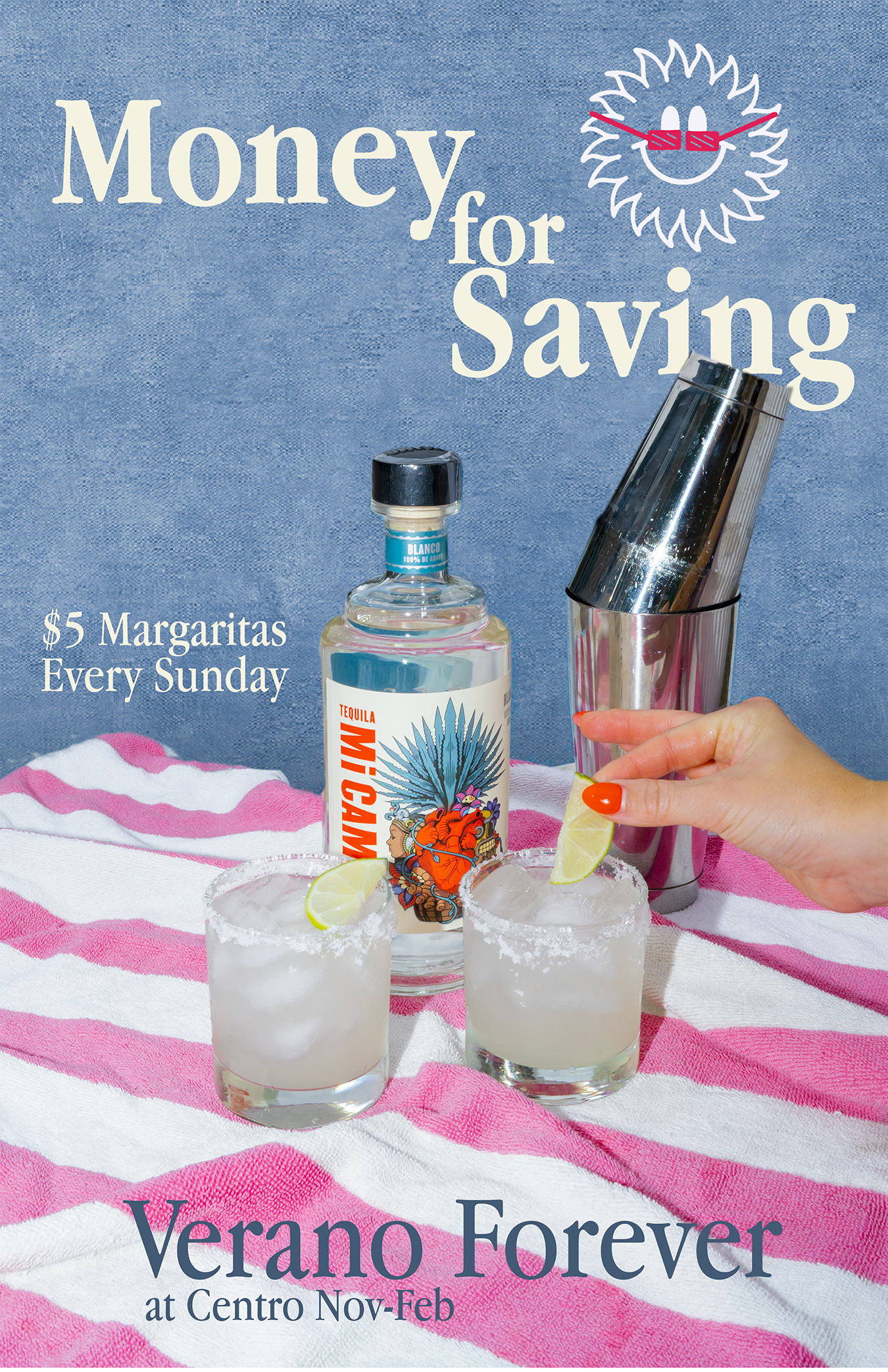 A promotional poster for a summer event called 'Money for Saving' at Centro, featuring a bottle of tequila, two margaritas with lime slices, a cocktail shaker, and a hand garnishing one of the drinks, with text about $5 margaritas every Sunday, and the event running from November to February.