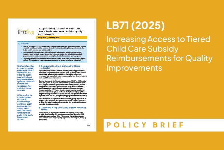 Policy Brief: LB71 (2025) | Increasing Access to Tiered Child Care Subsidy Reimbursements for Quality Improvements