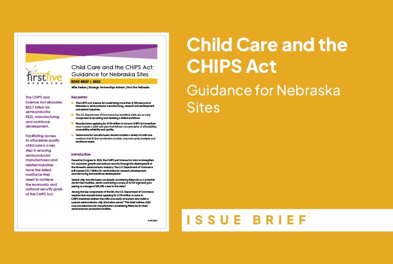 Issue Brief: Child Care and the CHIPS Act — Guidance for Nebraska Sites