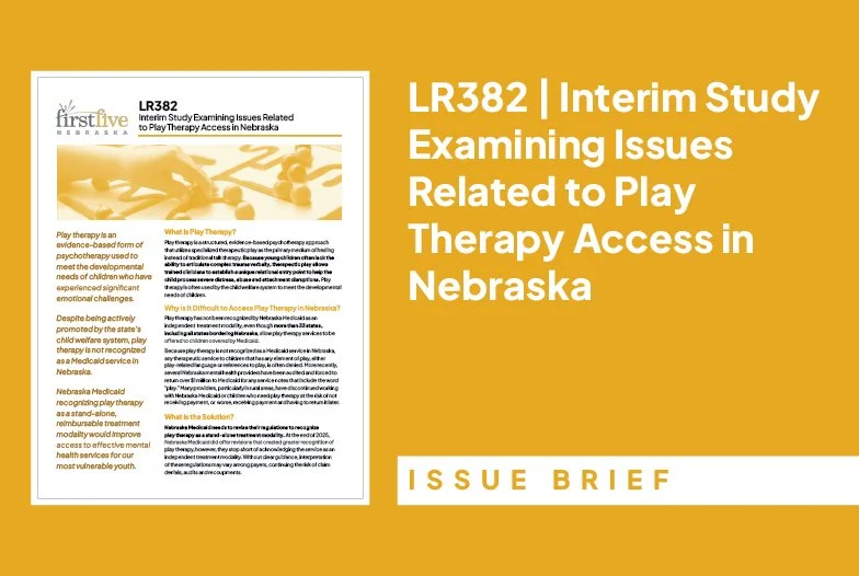 LR382 (2026) | Interim Study Examining Issues Related to Play Therapy Access in Nebraska