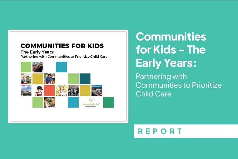 The Early Years: Partnering with Communities to Prioritize Child Care