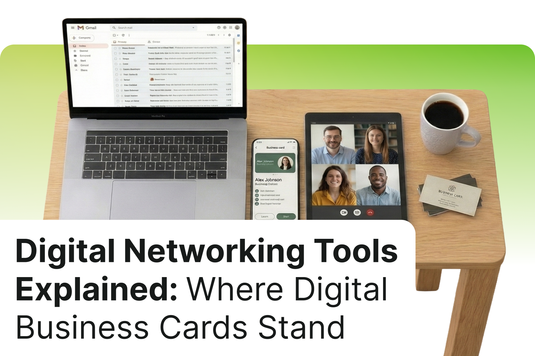 Digital Networking Tools Explained: Where Digital Business Cards Stand