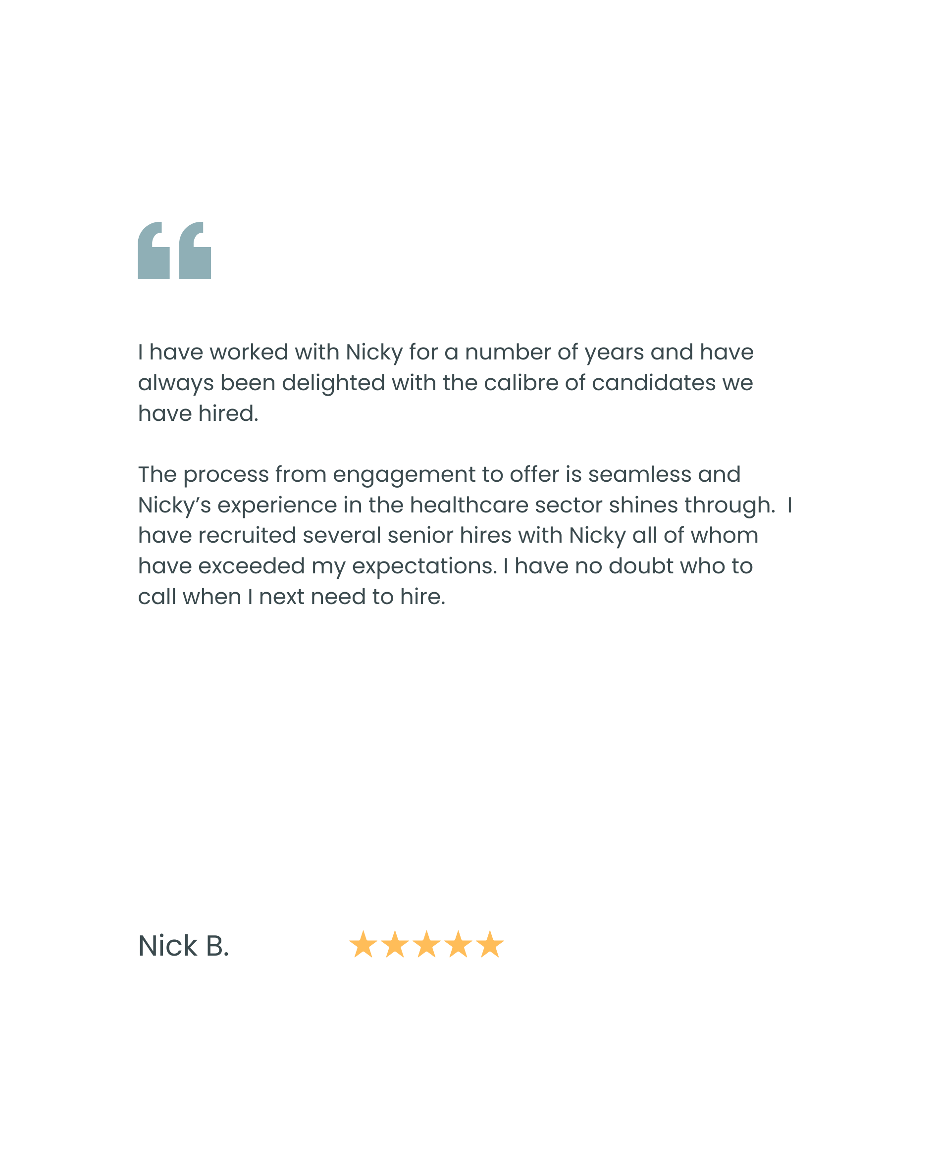 Testimonial letter with quote marks at the top left, positive review from Nick B. with a five-star rating at the bottom, and a white background with a black border.