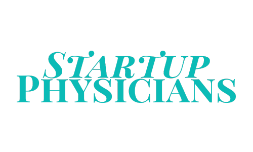 Startup Physicians | Physician Entrepreneurs | Physician Founders | Physician Consultants