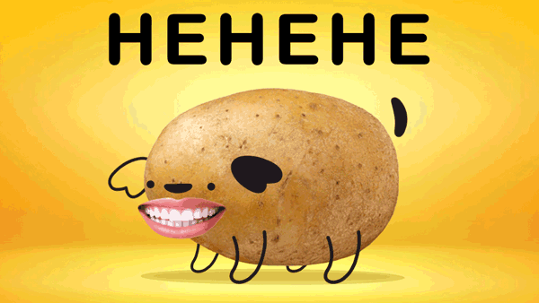 A cartoon illustration of a potato with a dog's face and legs, smiling with a set of human teeth, and the word 'HEHEHE' above it on a yellow background.