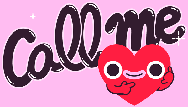 Pink background with the word 'Call Me' in large purple and black letters, and a cartoon smiling red heart character with big eyes pointing to itself.