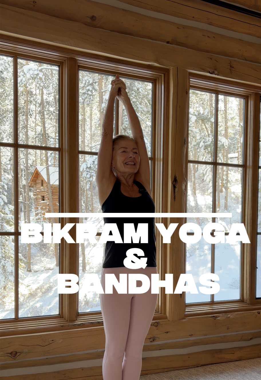 Bikrim Poses & Bandhas