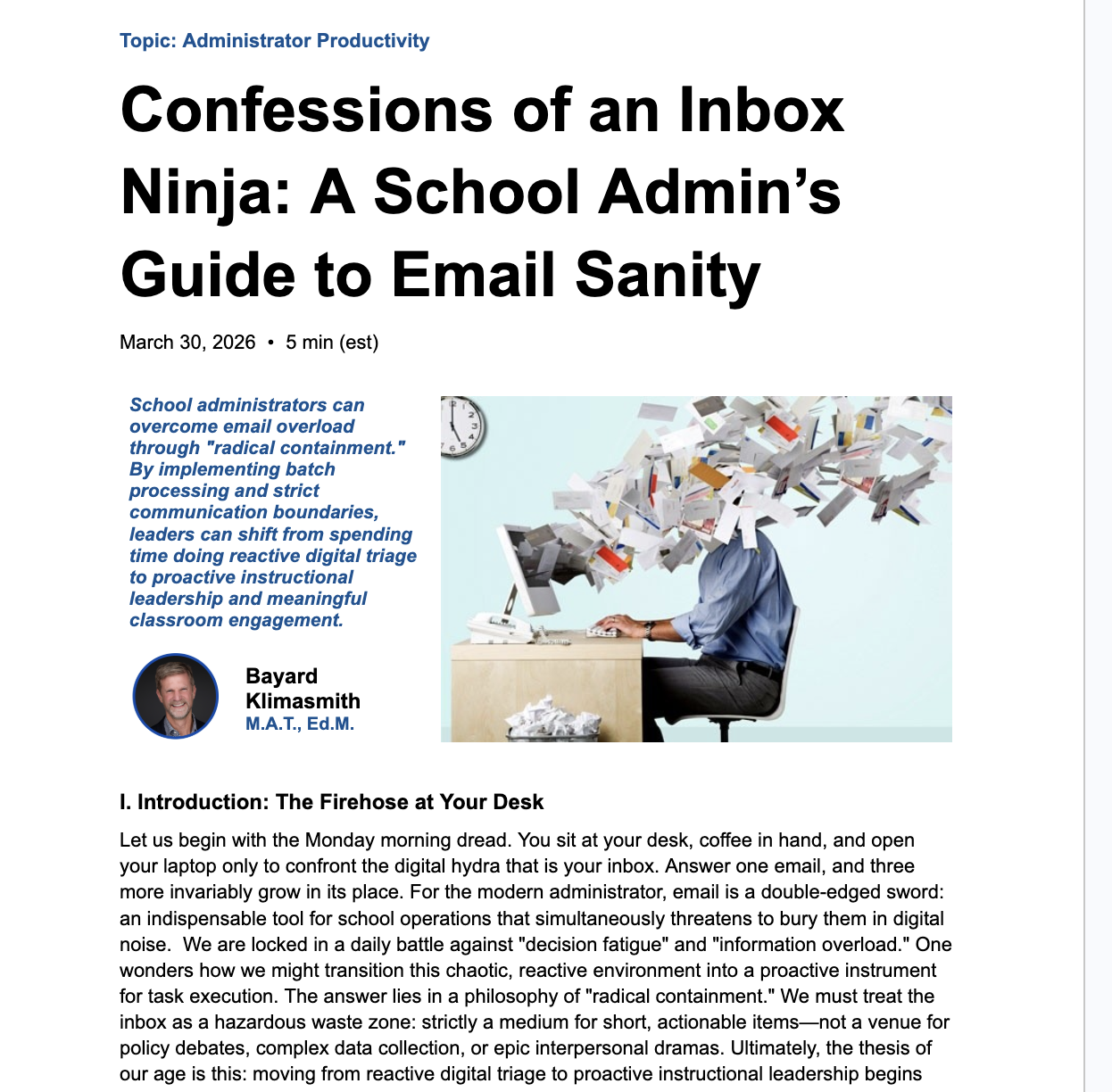 School administrators can overcome email overload through "radical containment." By implementing batch processing and strict communication boundaries, leaders can shift from spending time doing reactive digital triage to proactive instructional leade