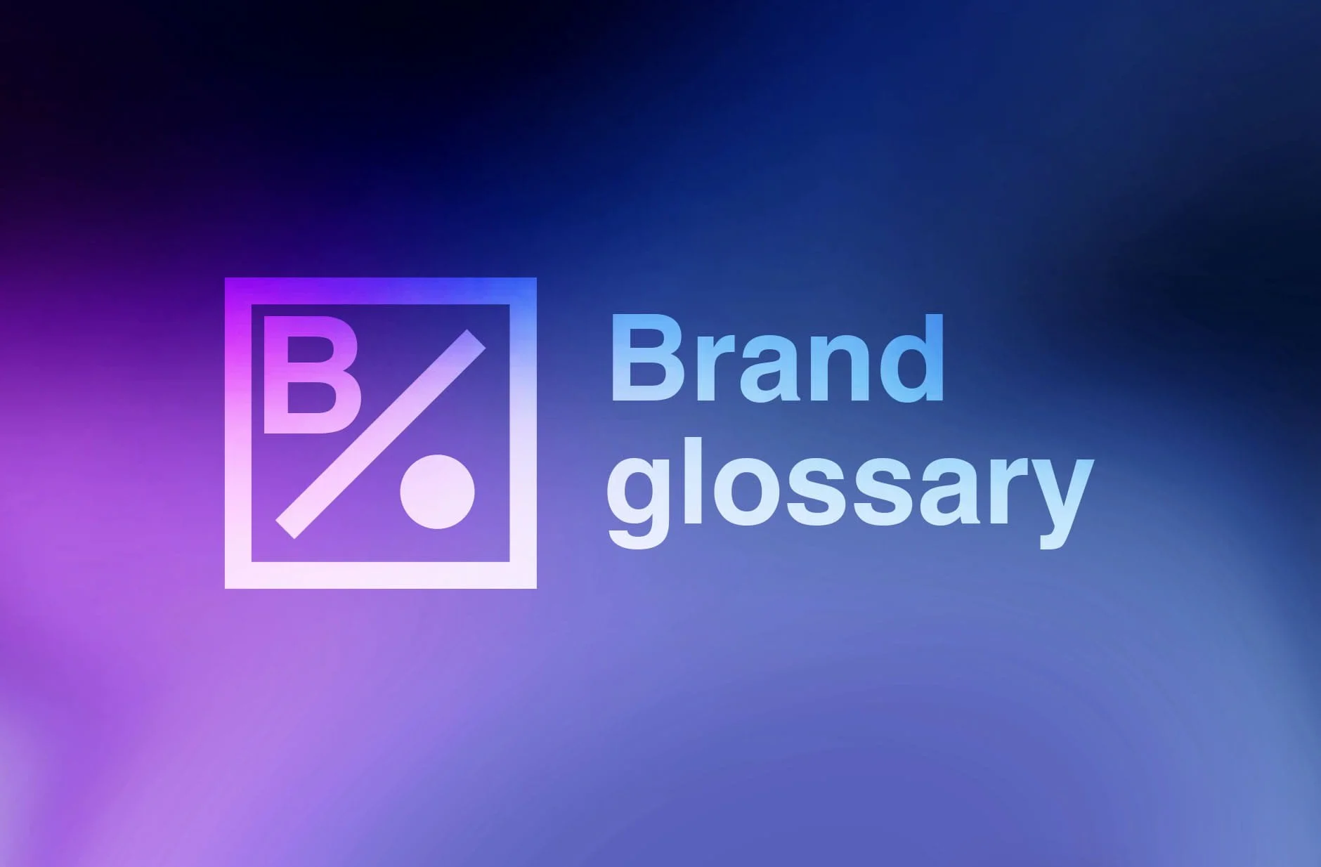 The Brand Terms Glossary