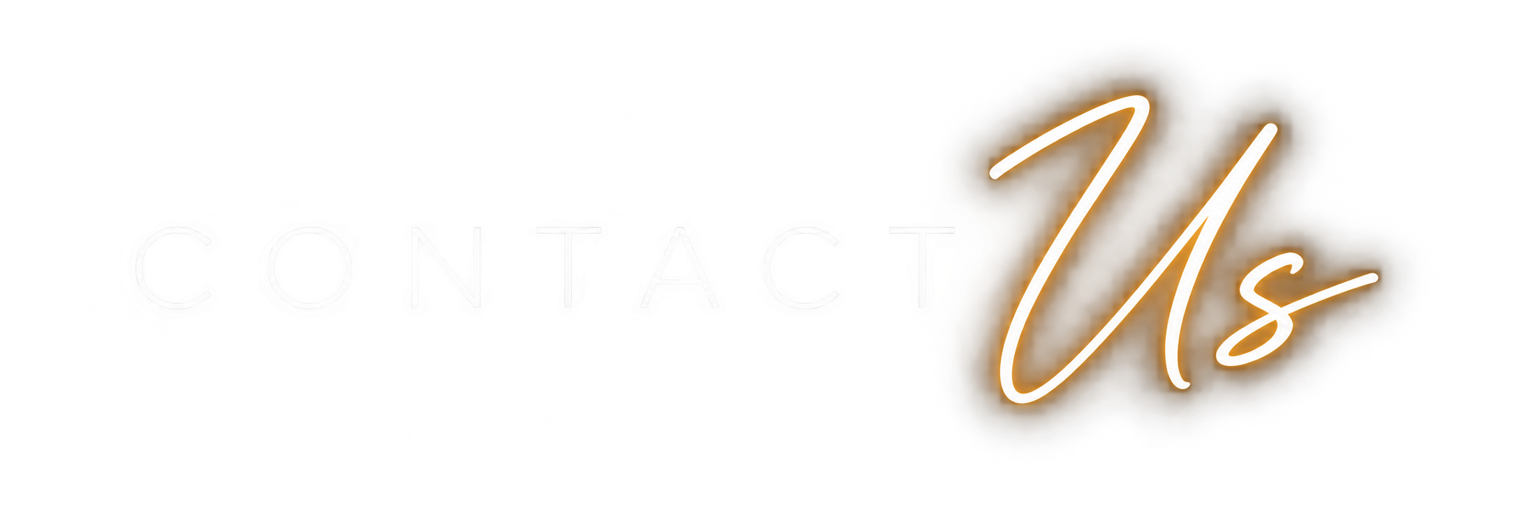 Neon sign with the words 'Contact Us,' 'Contact' in white and 'Us' in orange cursive.