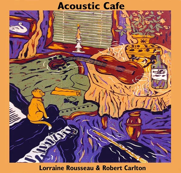 Acoustic Cafe: Lorraine Rousseau & Robert Carlton