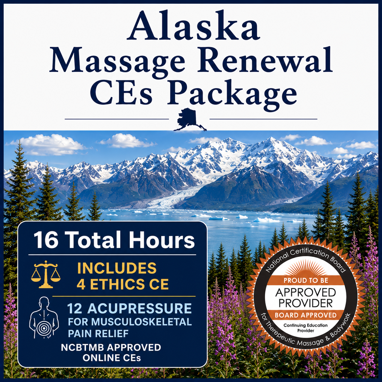 Information about an Alaska massage renewal course with 16 hours, including 4 ethics continuing education credits, and a certification badge from the National Certification Board for Therapeutic Massage and Bodywork.
