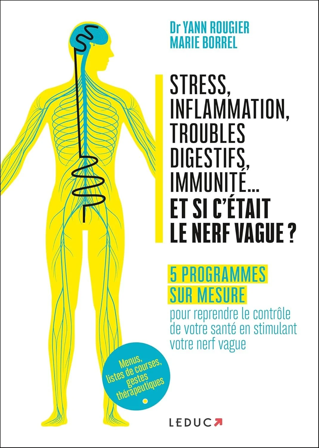 Stress, inflammation, troubles digestifs, immunité... et si c'etait le nerf vague ? - Dr Yann Rougier, Marie Borrel 