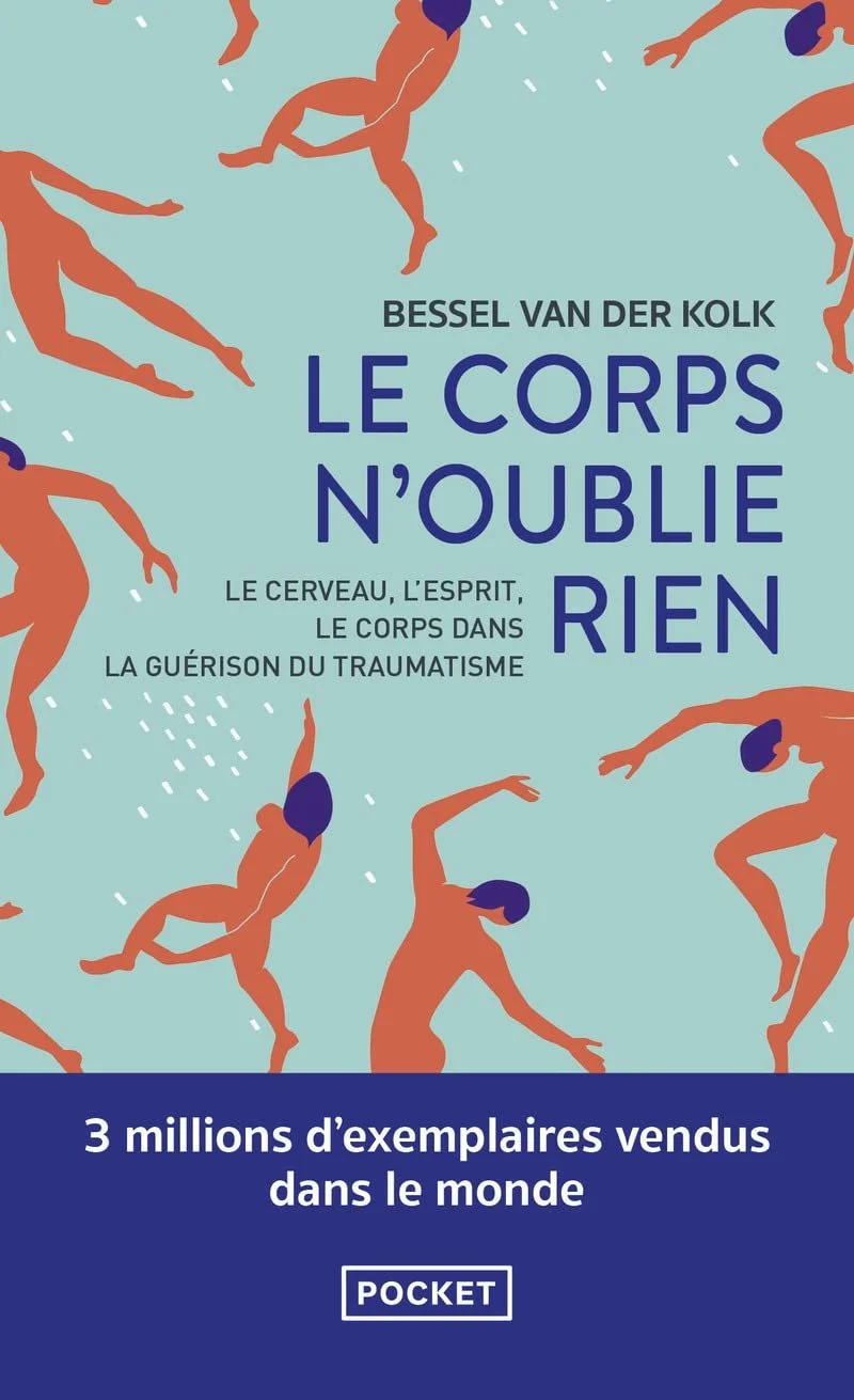 Le corps n'oublie rien - Bessel van der Kolk
