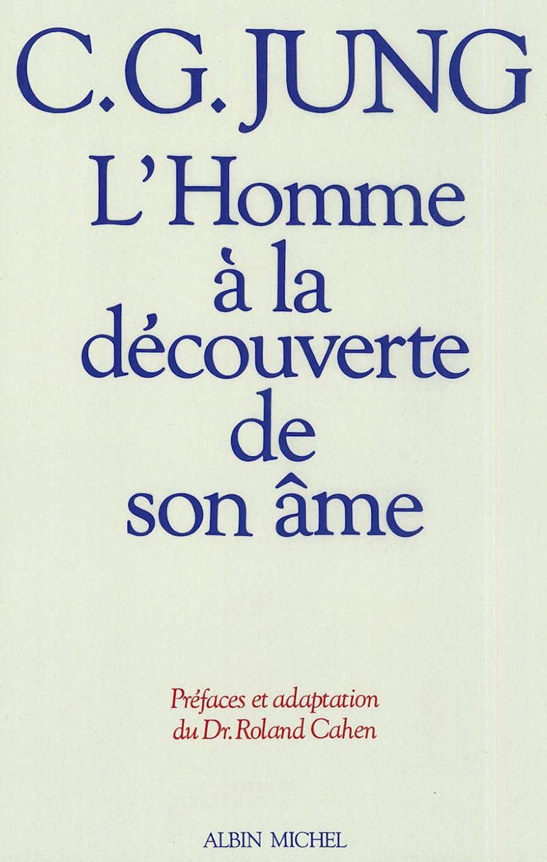 L'Homme à la découverte de son âme ; Structure et fonctionnement de l'inconscient - Carl Gustav Jung