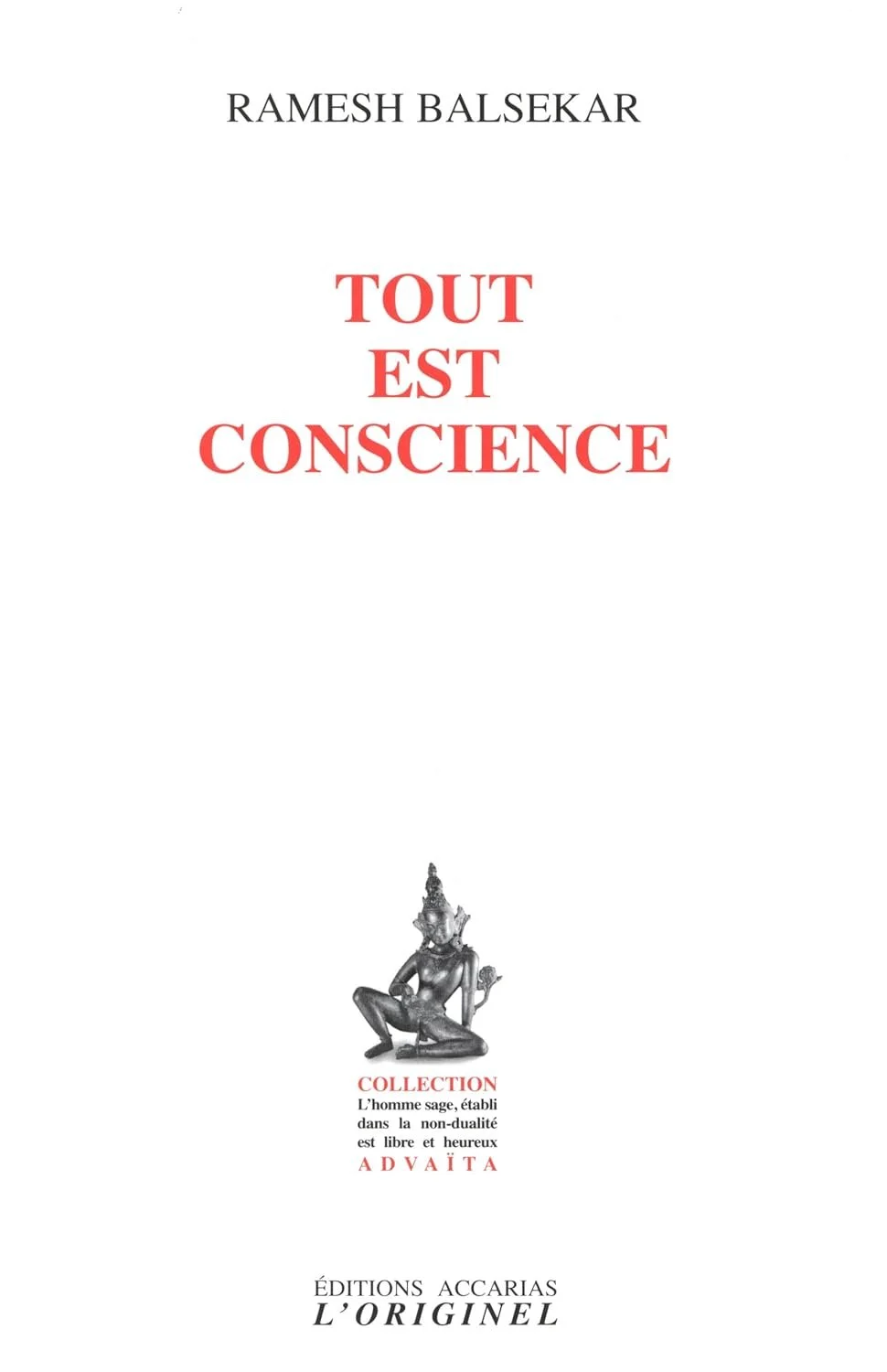 Tout est conscience - Ramesh Balsekar 