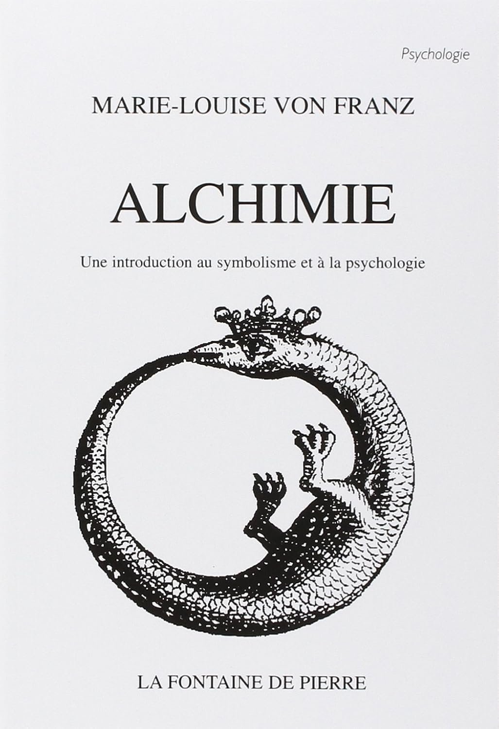 Alchimie - Une introduction au symbolisme et à la psychologie - Marie-Louise von Franz
