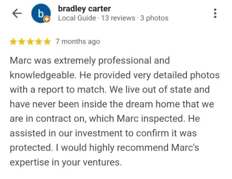 Screenshot of a Google review by Bradley Carter praising Marc for his professionalism and expertise in inspecting a home they are under contract for.
