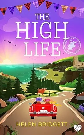 Book cover titled 'The High Life' by Helen Bregatt, depicting a scenic landscape with a winding road, a red convertible car, a fox, a person walking, lush green forests, a castle on a hill, and a sunset sky with purple clouds and a bird flying, adorned with colorful flags.
