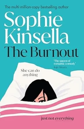Book cover for 'The Burnout' by Sophie Kinsella featuring an illustration of a woman with dark hair resting in bed, partially covered by pink and white striped sheets, with the title and author's name displayed.