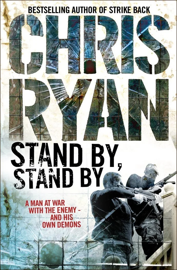 Book cover for "Stand by, Stand by" by Chris Ryan, featuring a tattooed young man holding a rifle with a distressed background and a second person behind him, all with a gritty texture.