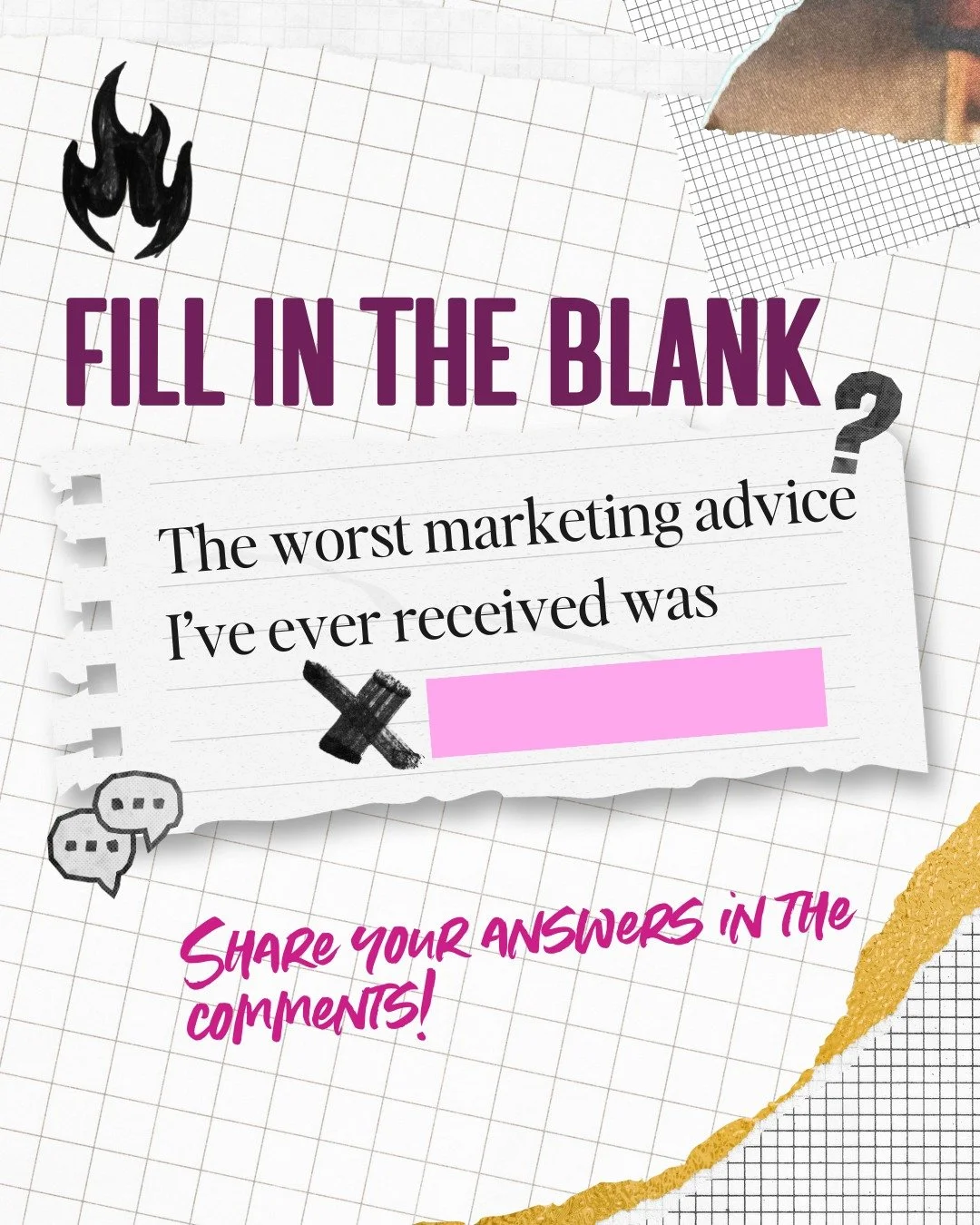Testing a theory here.

Fill in the blank:
The worst marketing advice I ever received was: ___________

I'm collecting these because I have a sneaking suspicion that a lot of the "proven strategies" floating around out there are actually br