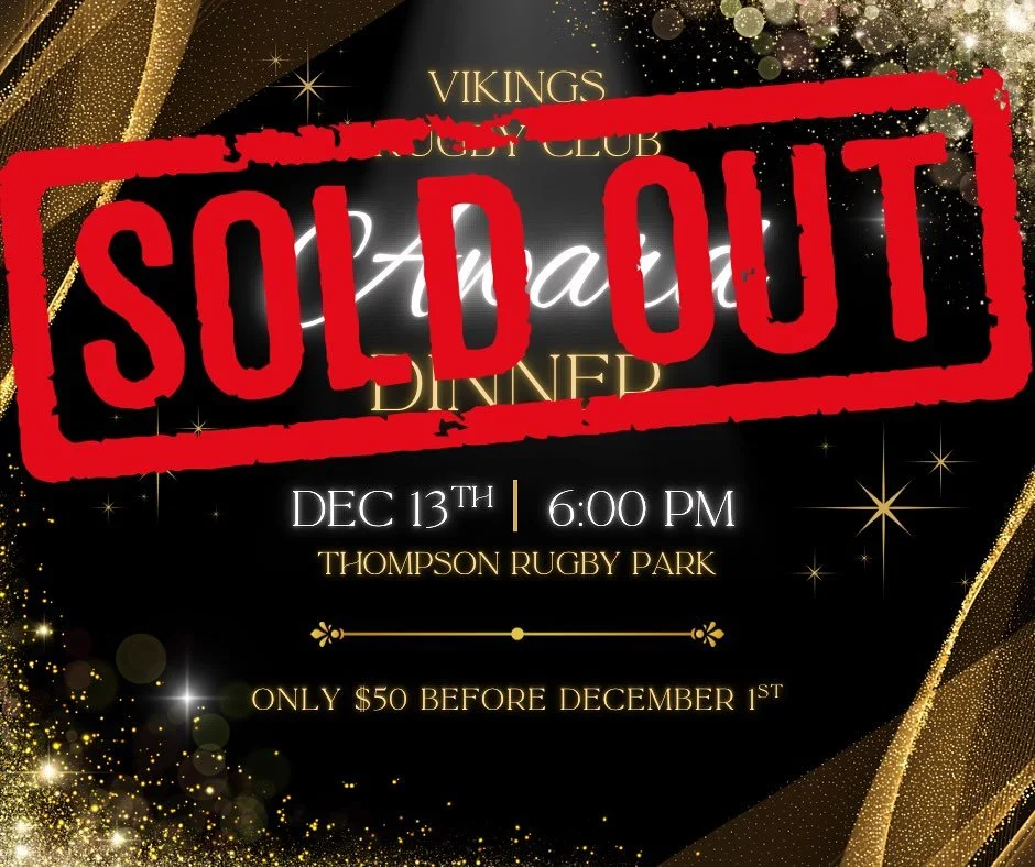 🎉 SOLD OUT! 🎉

Thank you to everyone who grabbed their spot for the Vikings Rugby Club Awards Dinner &mdash; we can&rsquo;t wait to celebrate with you!

⚠️ Reminder: We will NOT be selling tickets at the door. If you haven&rsquo;t signed up, unfort
