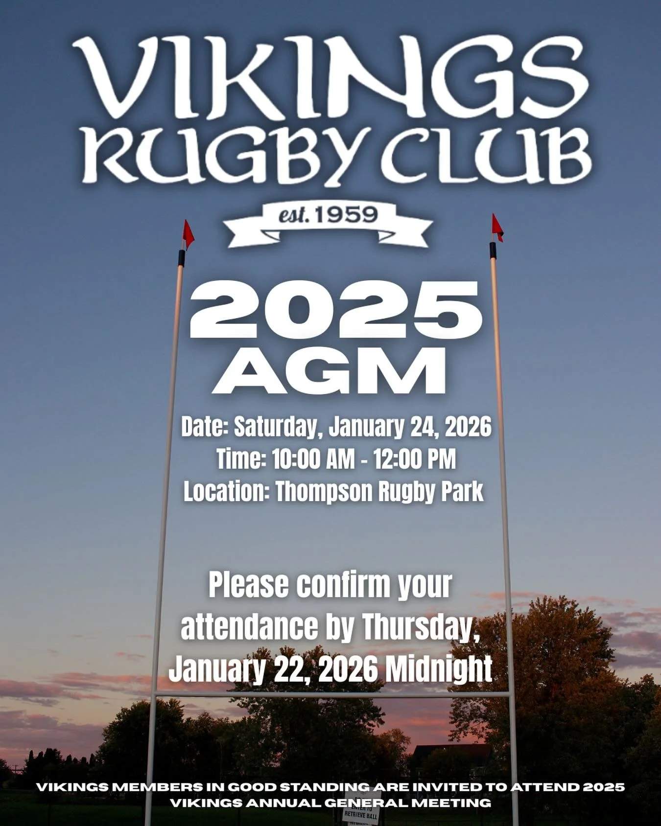 Vikings members &mdash; mark your calendars 🏉

Join us for the Vikings Rugby Club 2025 AGM as we reflect on the past year and look ahead to what&rsquo;s next for our club.

📅 Saturday, January 24, 2026
⏰ 10:00 AM &ndash; 12:00 PM
📍 Thompson Rugby 