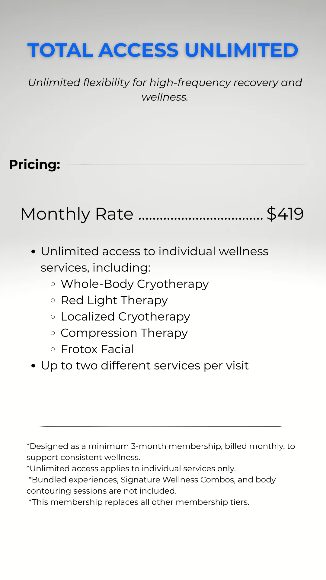 Advertisement for total access unlimited wellness membership. Monthly rate is $419 and includes various cryotherapy and facial services. Notes about membership conditions.