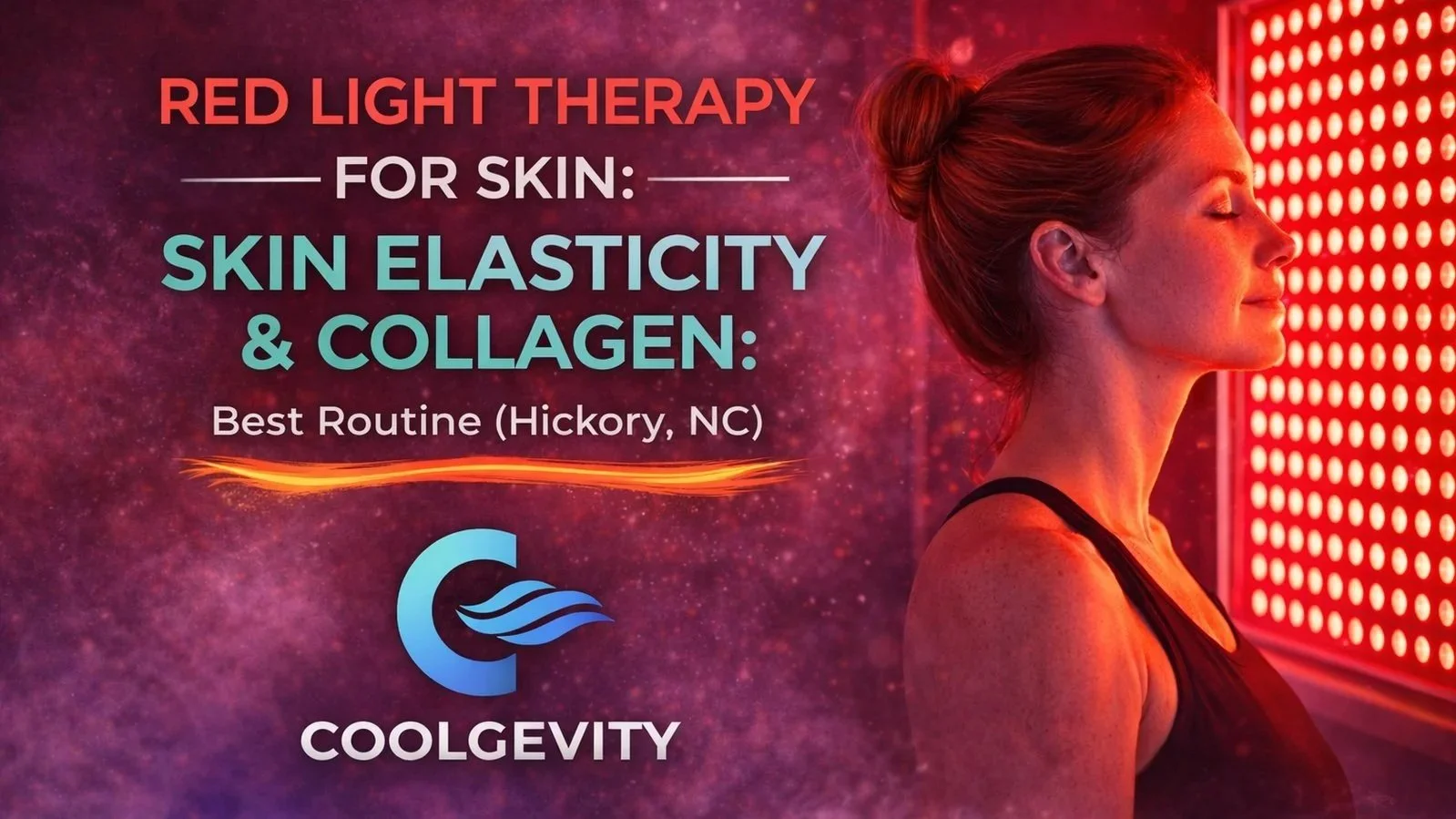 Red Light Therapy for Skin Elasticity &amp; Collagen: Best Routine (Hickory, NC)