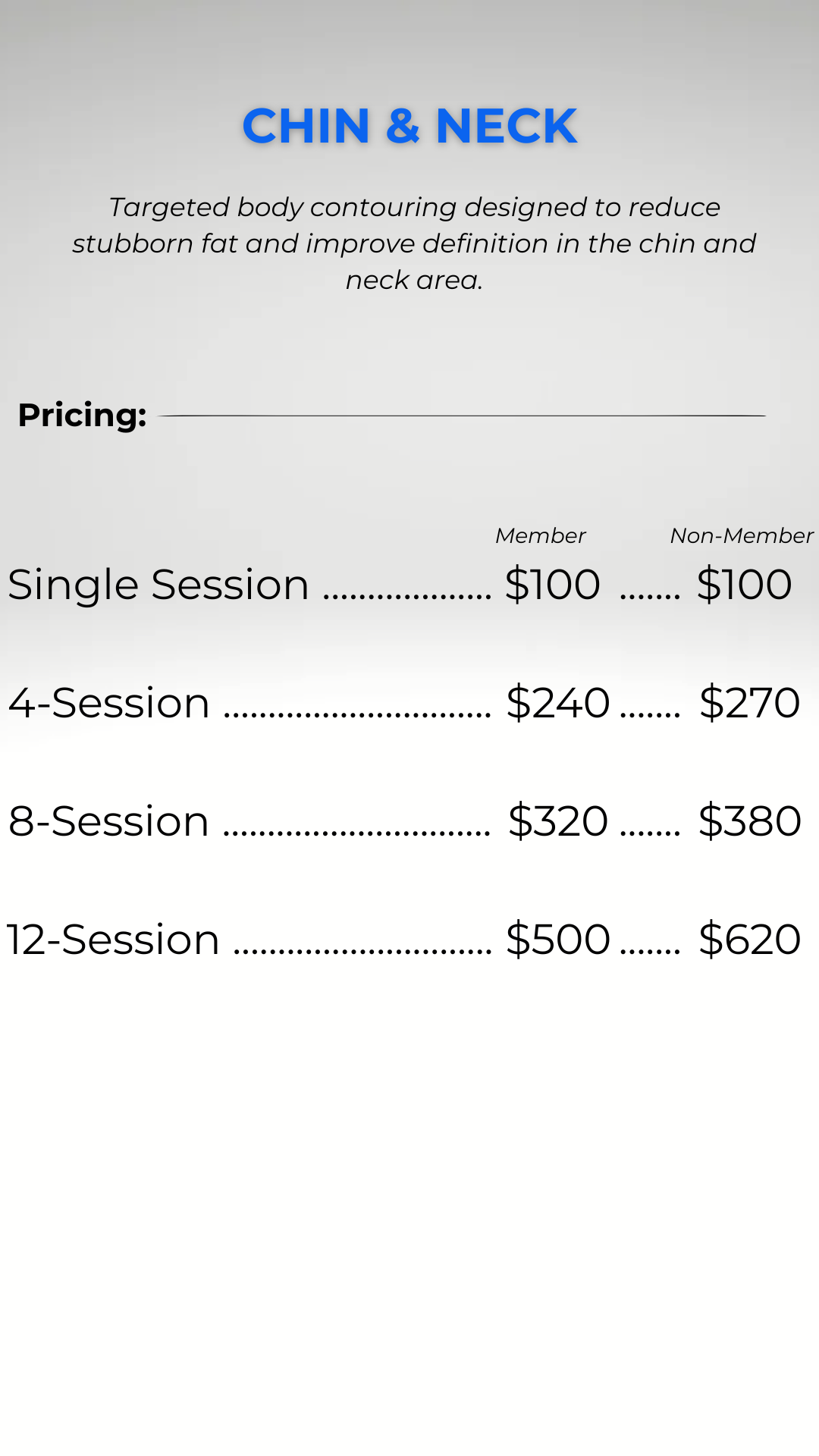 Pricing list for chin and neck contouring treatments, showing prices for single, 4, 8, and 12 sessions, with separate prices for members and non-members.