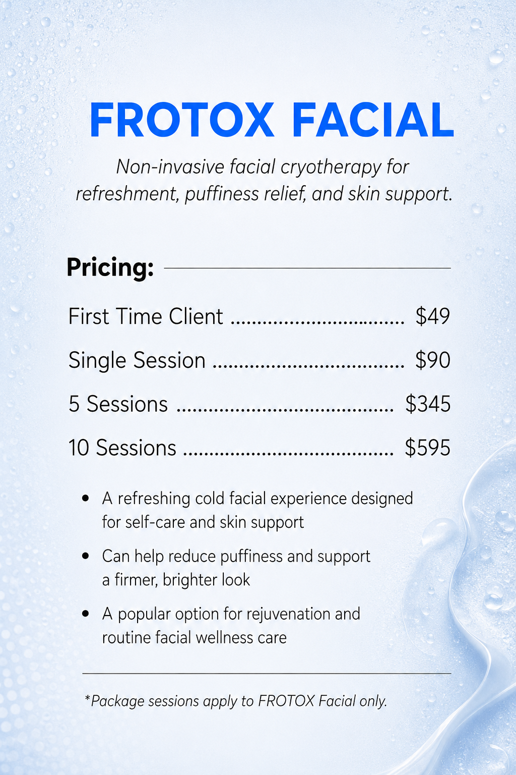 Advertisement for FROTOX FACIAL, a non-invasive facial cryotherapy treatment to refresh, tighten, and rejuvenate the skin. Pricing listed for 5-session and 10-session packages with member and non-member prices. Special intro offer of $49 for one session for new clients.